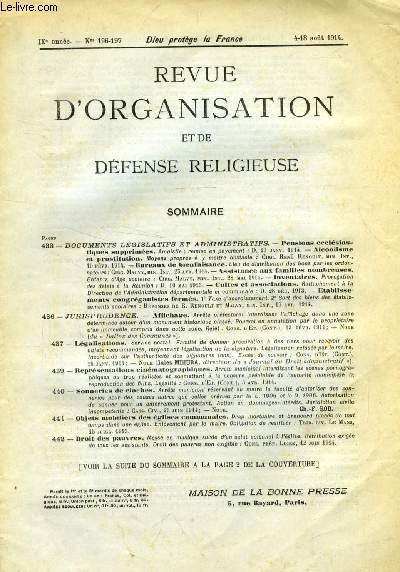 REVUE D'ORGANISATION ET DE DEFENSE RELIGIEUSE, IXe ANNEE, N 196-197, AOUT 1914 (Sommaire: DOCUMENTS LGISLATIFS ET ADMINISTRATIFS. - Pensions ecclsiastiques supprimes. Amnistie; remise en payement : D. 23 janv. 1914. - Alcoolisme et prostitution...)