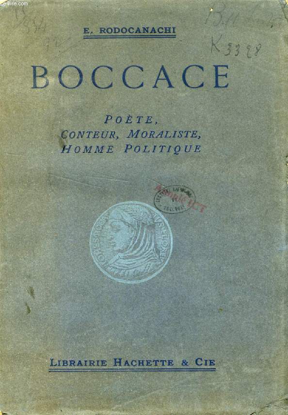 BOCCACE, POETE, CONTEUR, MORALISTE, HOMME POLITIQUE