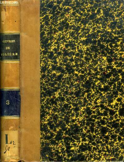 OEUVRES COMPLETES DE MOLIERE, TOME III
