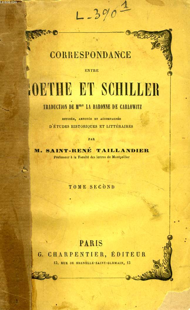 CORRESPONDANCE ENTRE GOETHE ET SCHILLER, TOME II