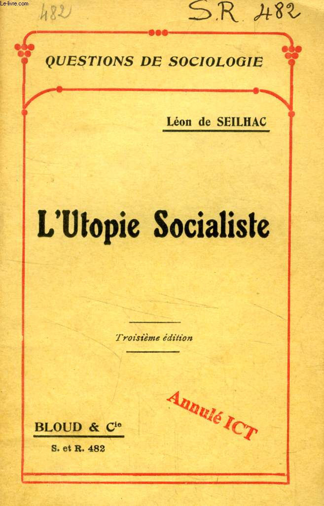 L'UTOPIE SOCIALISTE (QUESTIONS DE SOCIOLOGIE, N 482)