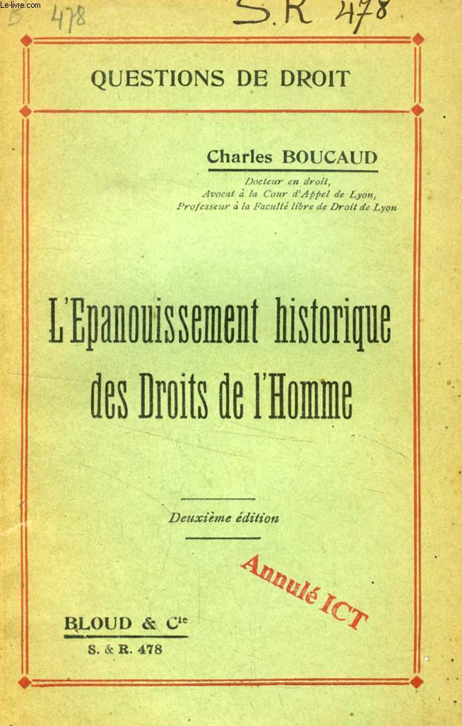 L'EPANOUISSEMENT HISTORIQUE DES DROITS DE L'HOMME (QUESTIONS DE DROIT, N 478)