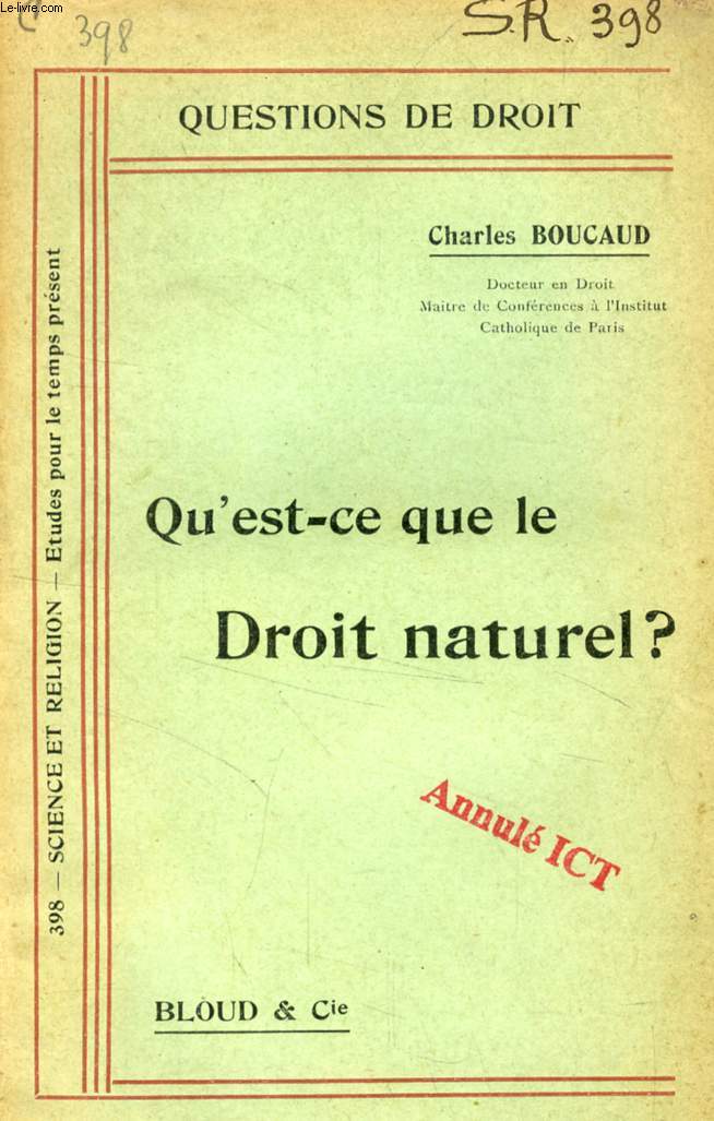 QU'EST-CE QUE LE DROIT NATUREL ? (QUESTIONS DE DROIT, N 398)