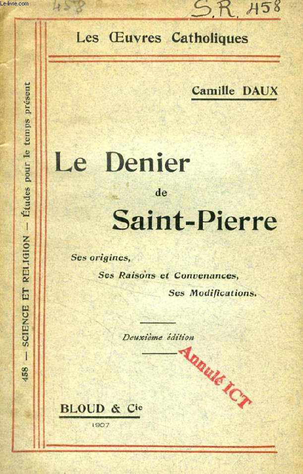 LE DENIER DE SAINT-PIERRE (LES OEUVRES CATHOLIQUES, N 458)