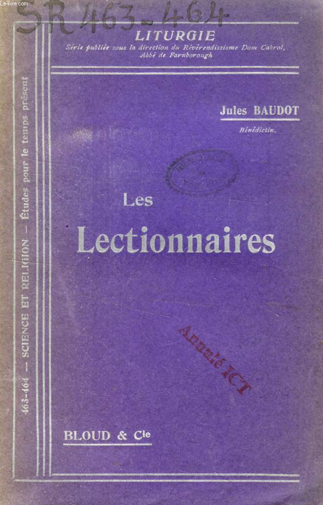 LES LECTIONNAIRES (LITURGIE, N 463-464)