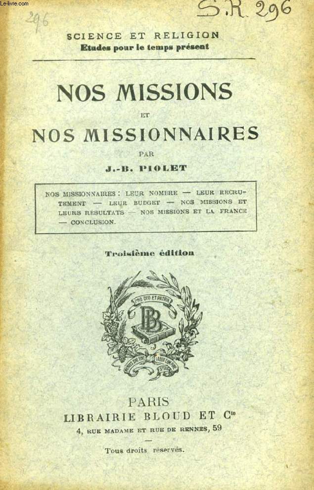 NOS MISSIONS ET NOS MISSIONNAIRES (SCIENCE ET RELIGION, ETUDES POUR LE TEMPS PRESENT, N 296)
