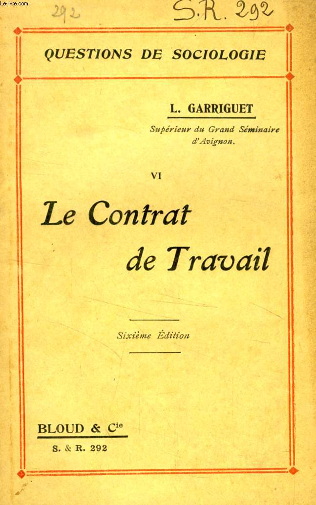 LE CONTRAT DE TRAVAIL (QUESTIONS DE SOCIOLOGIE, N 292)