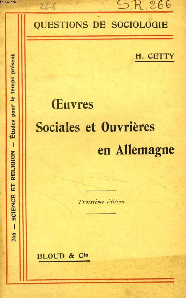 OEUVRES SOCIALES ET OUVRIERES EN ALLEMAGNE (QUESTIONS DE SOCIOLOGIE, N 266)