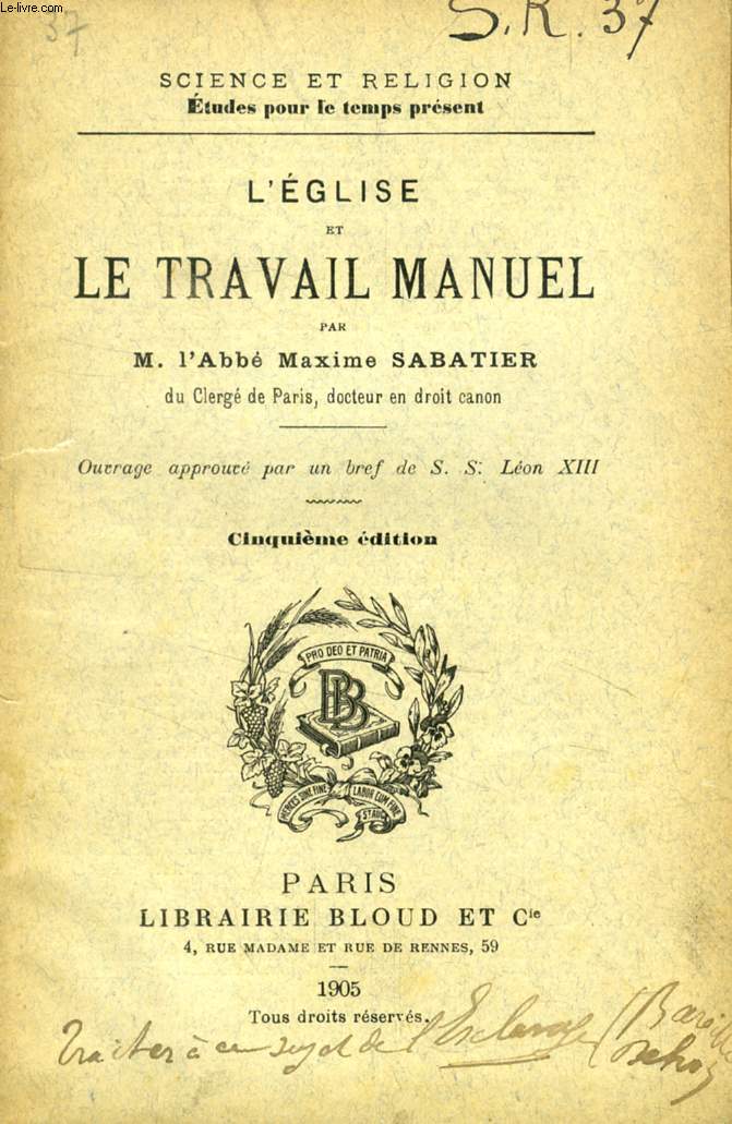 L'EGLISE ET LE TRAVAIL MANUEL (SCIENCE ET RELIGION, ETUDES POUR LE TEMPS PRESENT, N 37)