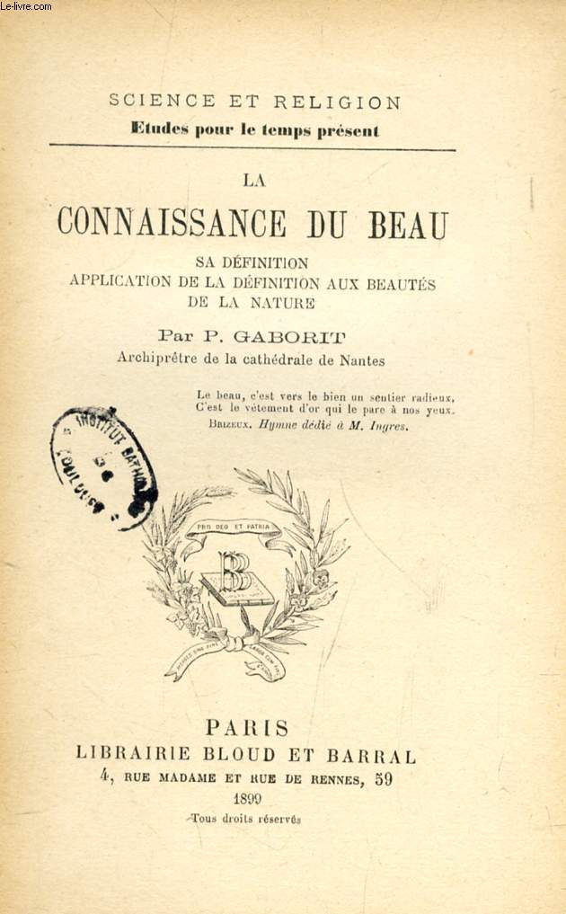 LA CONNAISSANCE DU BEAU, SA DEFINITION, APPLICATION DE LA DEFINITION AUX BEAUTES DE LA NATURE (SCIENCE ET RELIGION, ETUDES POUR LE TEMPS PRESENT, N 80)