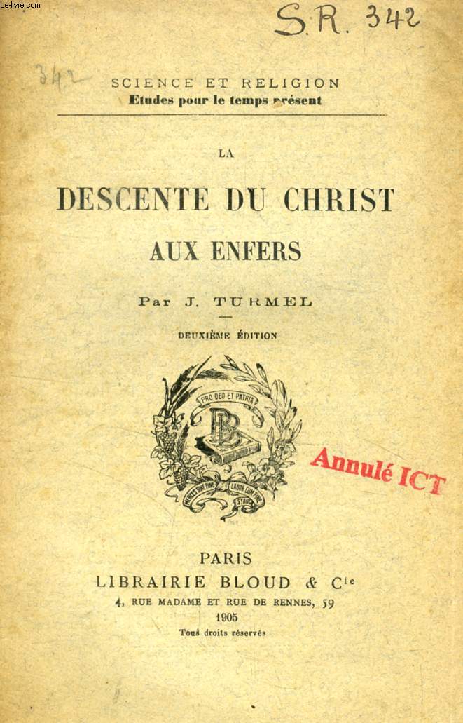 LA DESCENTE DU CHRIST AUX ENFERS (SCIENCE ET RELIGION, ETUDES POUR LE TEMPS PRESENT, N 342)