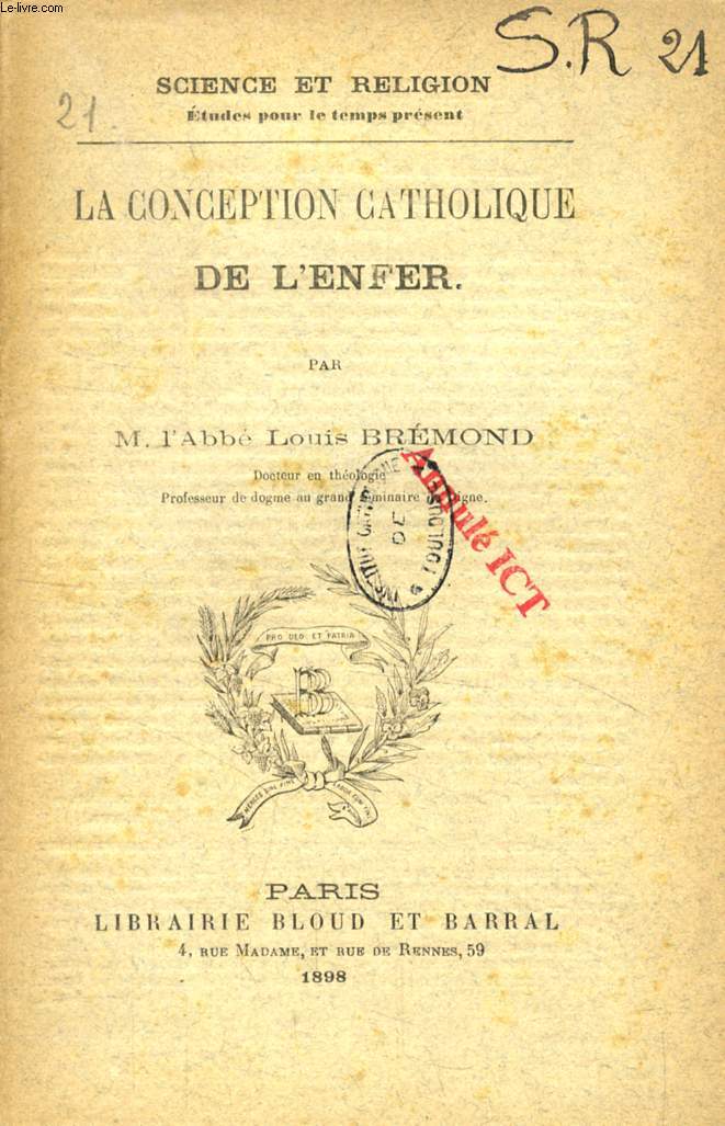 LA CONCEPTION CATHOLIQUE DE L'ENFER (SCIENCE ET RELIGION, ETUDES POUR LE TEMPS PRESENT, N 21)