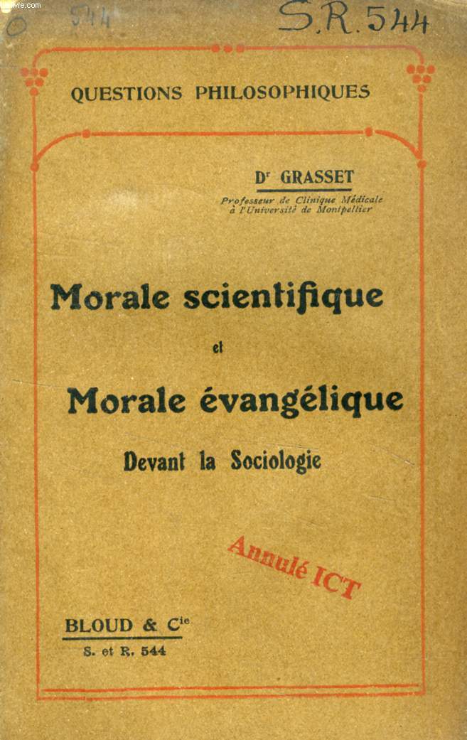 MORALE SCIENTIFIQUE ET MORALE EVANGELIQUE DEVANT LA SOCIOLOGIE (QUESTIONS PHILOSOPHIQUES, N 544)