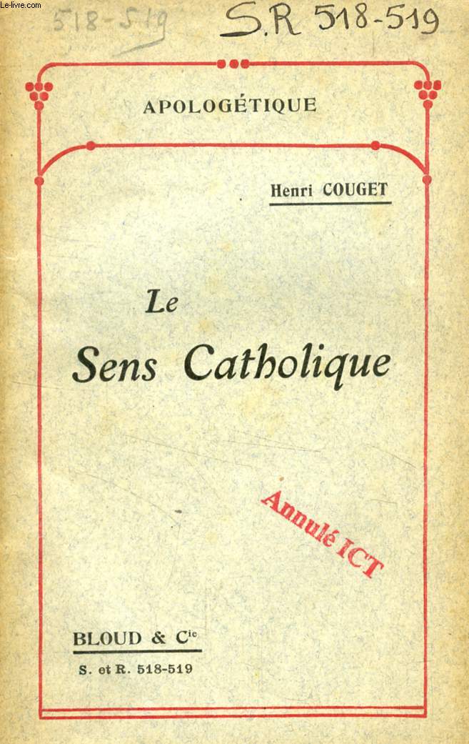 LE SENS CATHOLIQUE (APOLOGETIQUE, N 518-519)