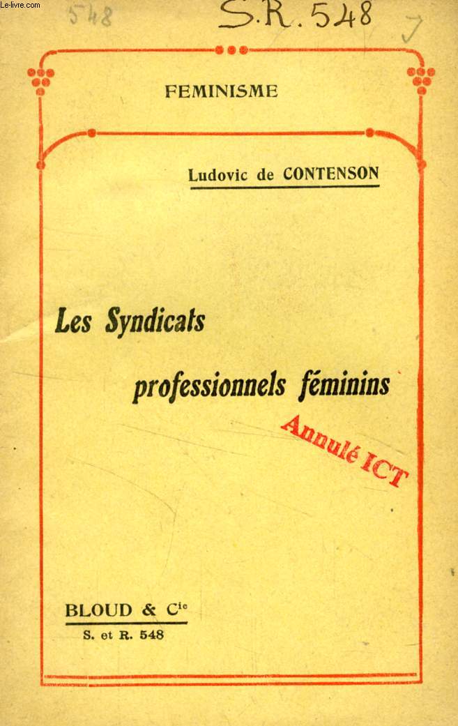 LES SYNDICATS PROFESSIONNELS FEMININS (FEMINISME, N 548)
