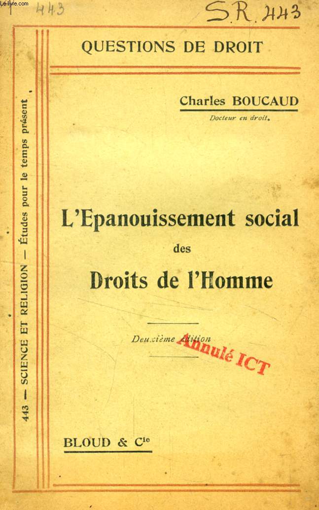 L'EPANOUISSEMENT SOCIAL DES DROITS DE L'HOMME (QUESTIONS DE DROIT, N 443)