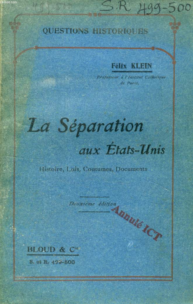 LA SEPARATION AUX ETATS-UNIS, HISTOIRE, LOIS, COUTUMES, DOCUMENTS (QUESTIONS HISTORIQUES, N 499-500)