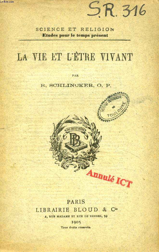 LA VIE ET L'ETRE VIVANT (SCIENCE ET RELIGION, ETUDES POUR LE TEMPS PRESENT, N 316)