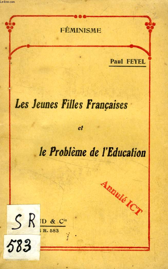 LES JEUNES FILLES FRANCAISES ET LE PROBLEME DE L'EDUCATION (FEMINISME, N 583)