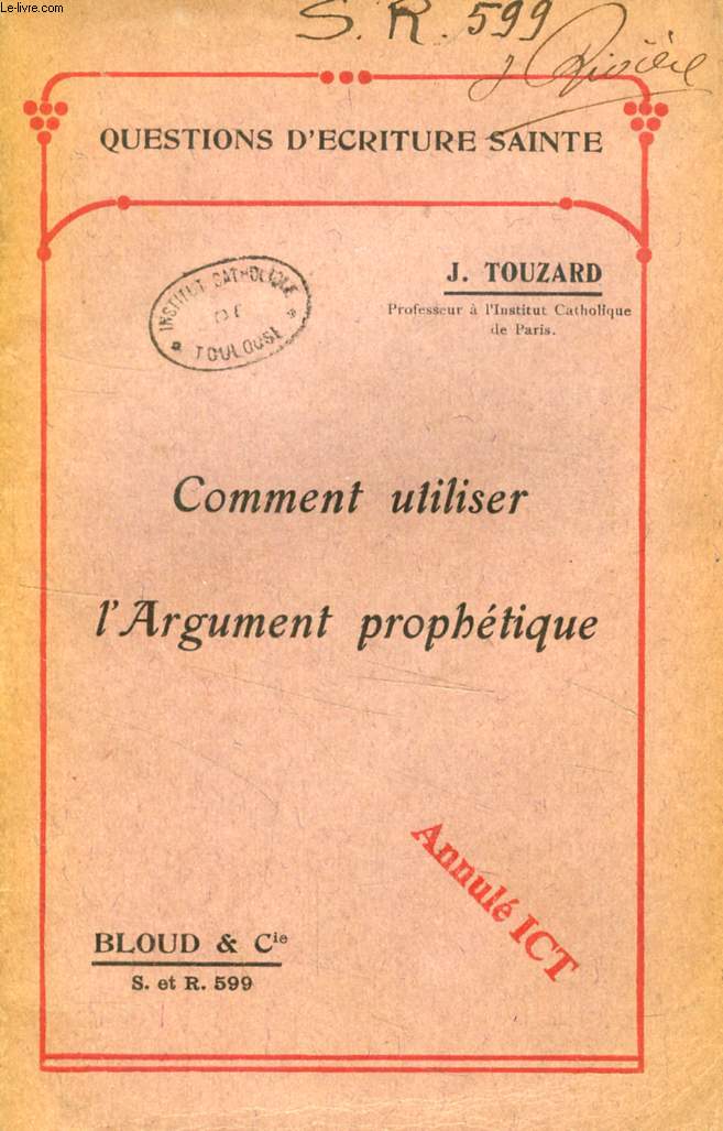 COMMENT UTILISER L'ARGUMENT PROPHETIQUE (QUESTIONS D'ECRITURE SAINTE, N 599)