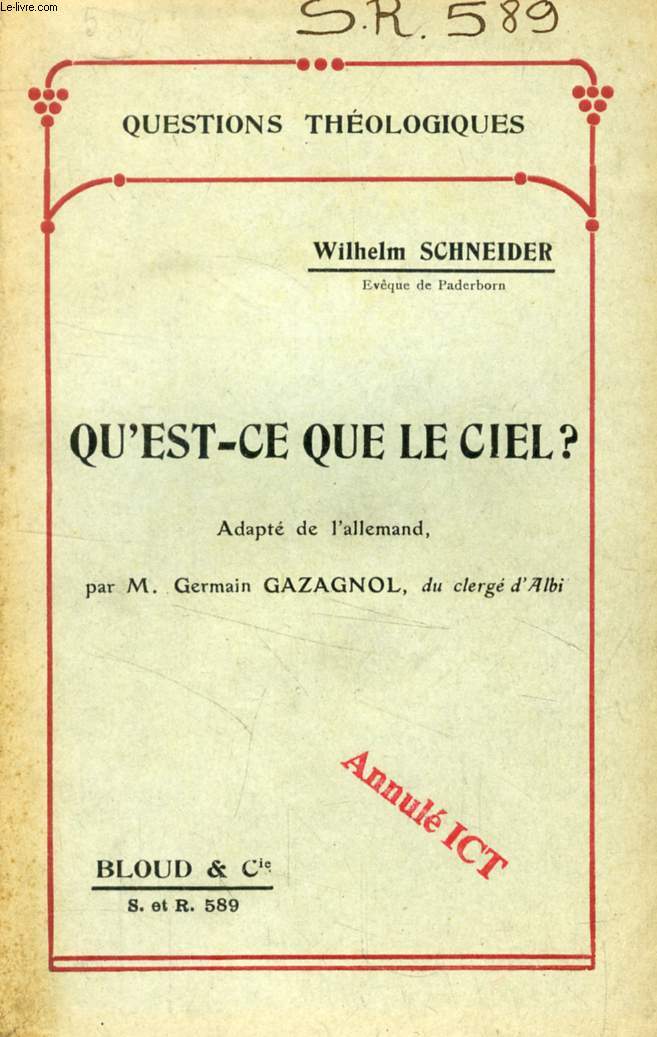 QU'EST-CE QUE LE CIEL ? (QUESTIONS THEOLOGIQUES, N 589)