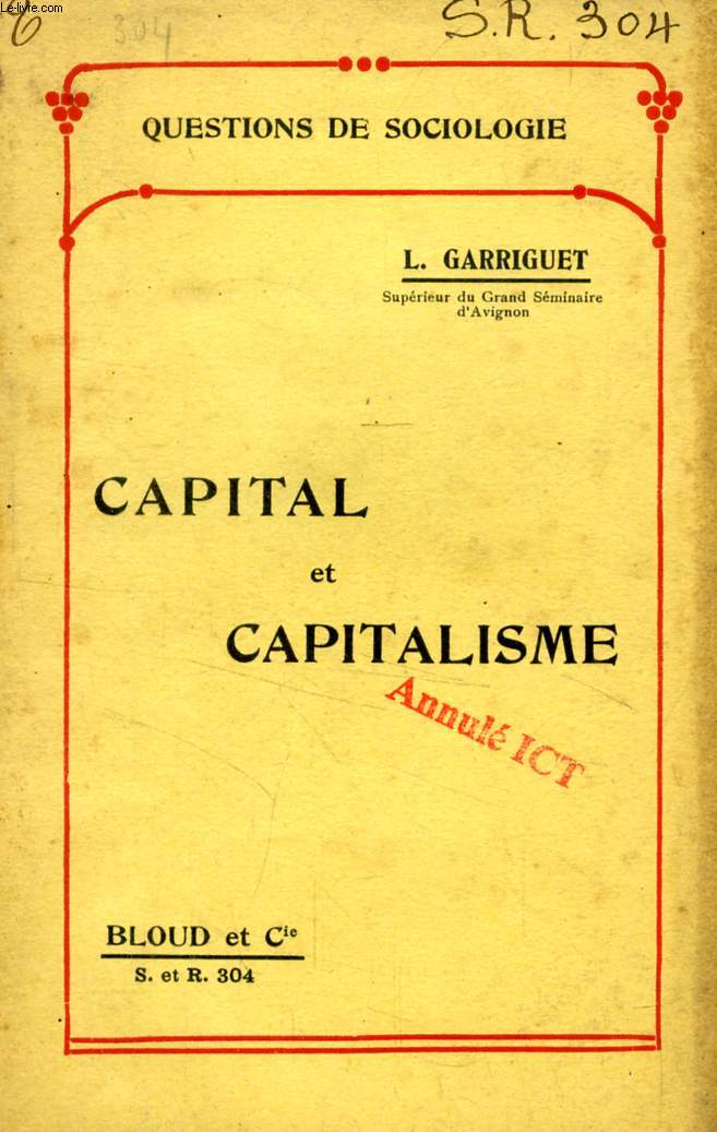 CAPITAL ET CAPITALISME (QUESTIONS DE SOCIOLOGIE, N 304)