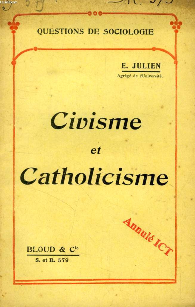 CIVISME ET CATHOLICISME (QUESTIONS DE SOCIOLOGIE, N 579)