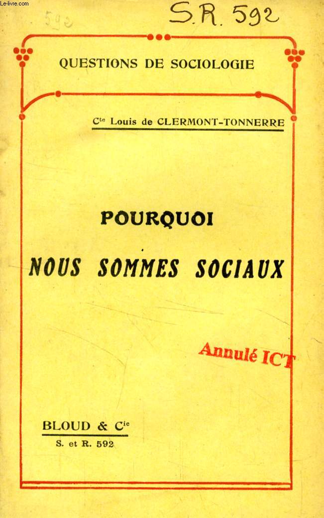 POURQUOI NOUS SOMMES SOCIAUX (QUESTIONS DE SOCIOLOGIE, N 592)
