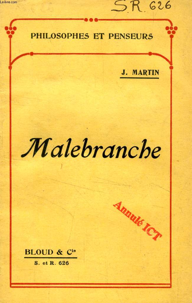 MALEBRANCHE (PHILOSOPHES ET PENSEURS, N 626)