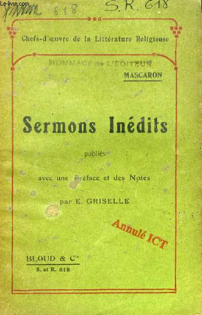 SERMONS INEDITS DE MASCARON (CHEFS-D'OEUVRE DE LA LITTERATURE RELIGIEUSE, N 618)