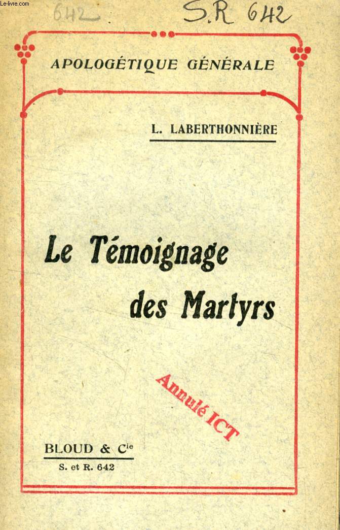LE TEMOIGNAGE DES MARTYRS (APOLOGETIQUE GENERALE, N 642)