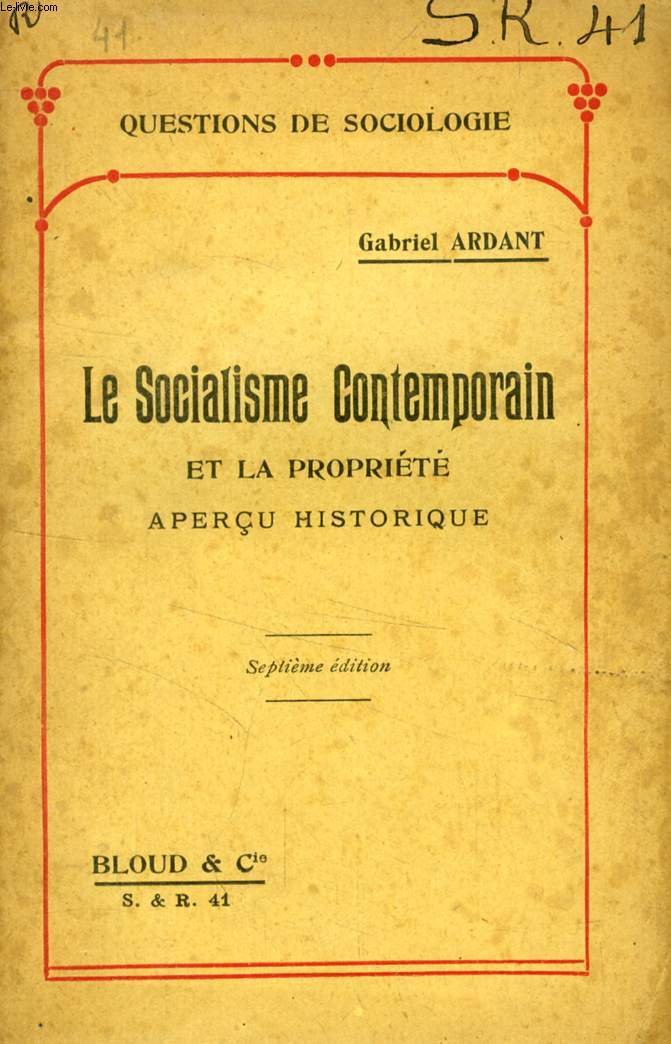 LE SOCIALISME CONTEMPORAIN ET LA PROPRIETE, APERCU HISTORIQUE (QUESTIONS DE SOCIOLOGIE, N 41)