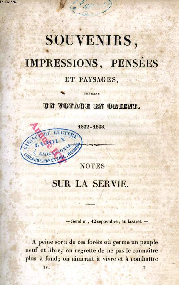 SOUVENIRS, IMPRESSIONS, PENSEES ET PAYSAGES, PENDANT UN VOYAGE EN ORIENT, 1832-1833