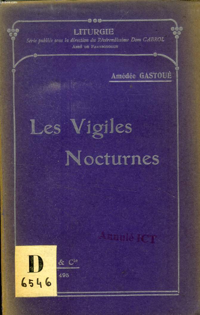 LES VIGILES NOCTURNES (LITURGIE, N 495)