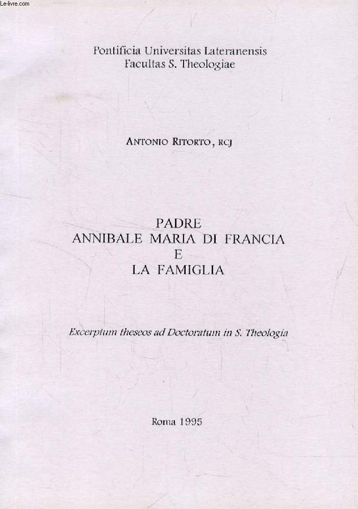PADRE ANNIBALE MARIA DI FRANCIA E LA FAMIGLIA (EXCERPTUM THESEOS)