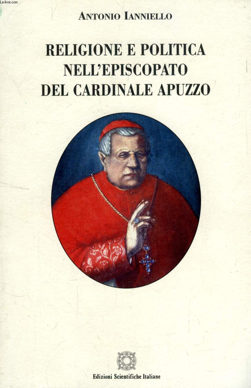 RELIGIONE E POLITICA NELL'EPISCOPATO DEL CARDINALE APUZZO (CAPUA 1871-1880)