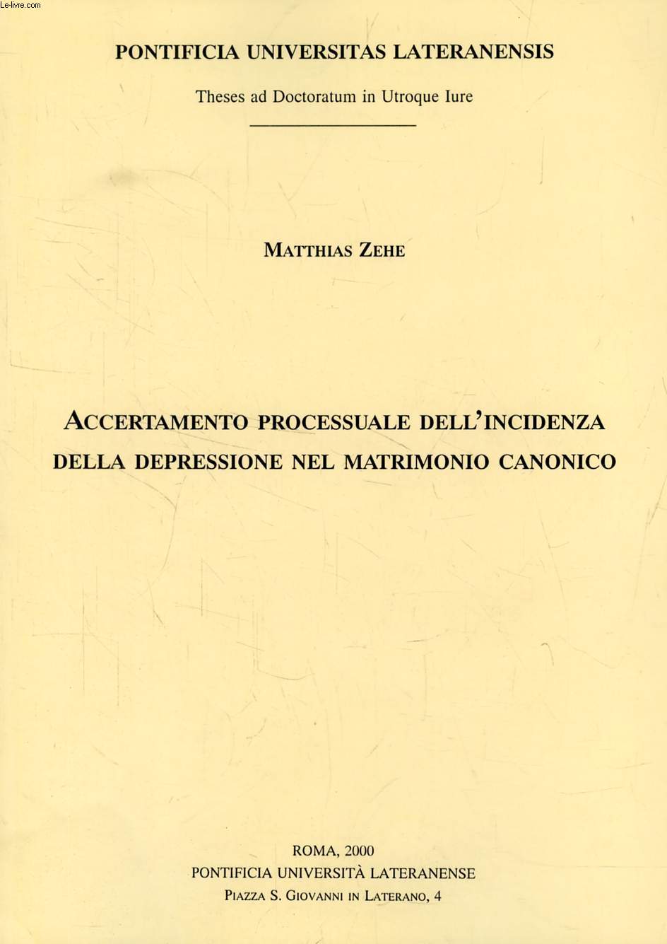 ACCERTAMENTO PROCESSUALE DELL'INCIDENZA DELLA DEPRESSIONE NEL MATRIMONIO CANONICO (THESIS)