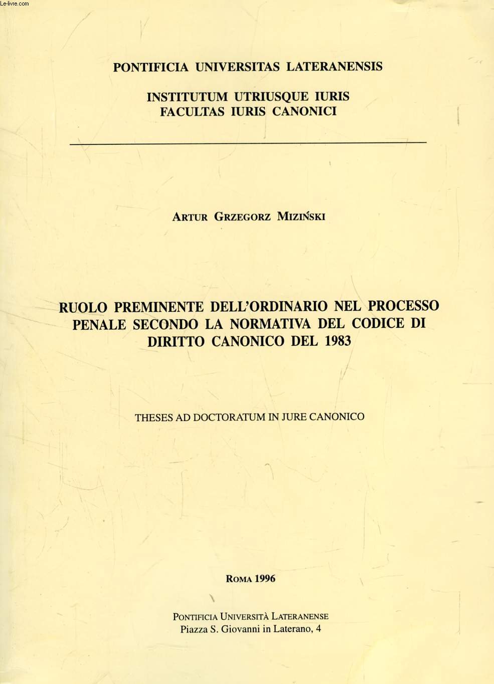 RUOLO PREMINENTE DELL'ORDINARIO NEL PROCESSO PENALE SECONDO LA NORMATIVA DEL CODICE DI DIRITTO CANONICO DEL 1983 (TESI)