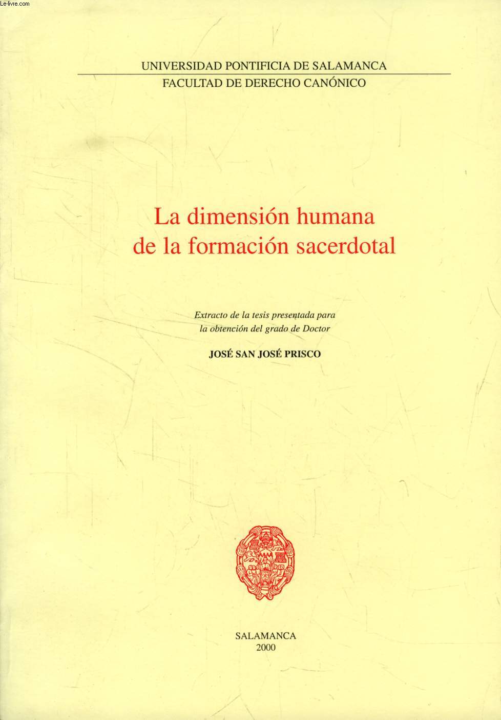 LA DIMENSION HUMANA DE LA FORMACION SACERDOTAL (EXTRACTO DE LA TESIS)