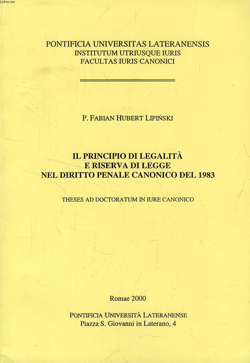 IL PRINCIPIO DI LEGALTA' E RISERVA DI LEGGE NEL DIRITTO PENALE CANONICO DEL 1983 (TESI)