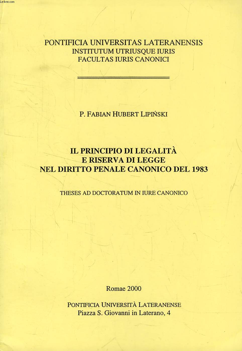 IL PRINCIPIO DI LEGALTA' E RISERVA DI LEGGE NEL DIRITTO PENALE CANONICO DEL 1983 (TESI)