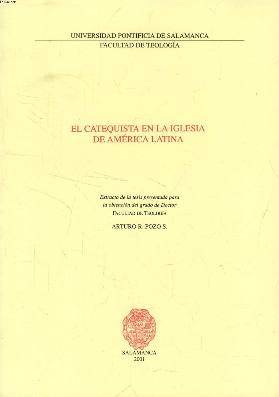 EL CATEQUISTA EN LA IGLESIA DE AMERICA LATINA (EXTRACTO DE LA TESIS)