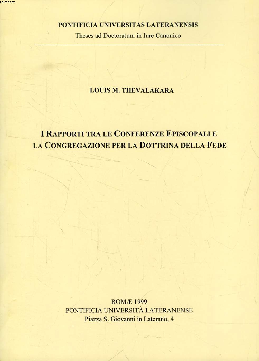 I RAPPORTI TRA LE CONFERENZE EPISCOPALI E LA CONGREGAZIONE PER LA DOTTRINA DELLA FEDE (TESI)