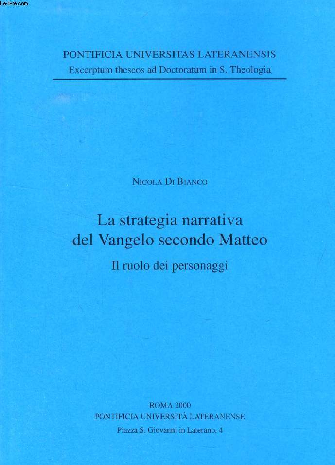 LA STRATEGIA NARRATIVA DEL VANGELO SECONDO MATTEO, IL RUOLO DEI PERSONAGGI (ESTRATTO DELLA TESI)