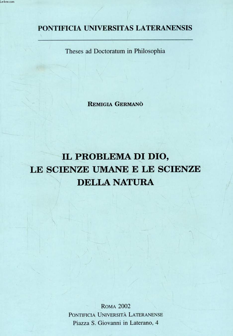 IL PROBLEMA DI DIO, LE SCIENZE UMANE E LE SCIENZE DELLA NATURA (TESI)