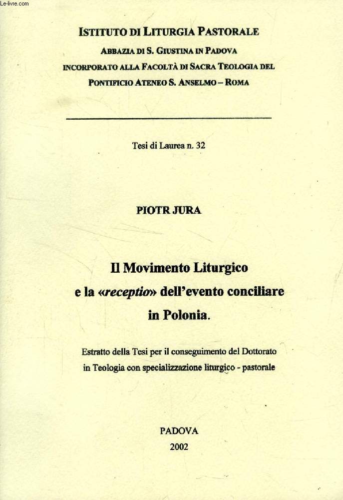 IL MOVIMENTO LITURGICO E LA 'RECEPTIO' DELL'EVENTO CONCILIARE IN POLONIA (ESTRATTO DELLA TESI)