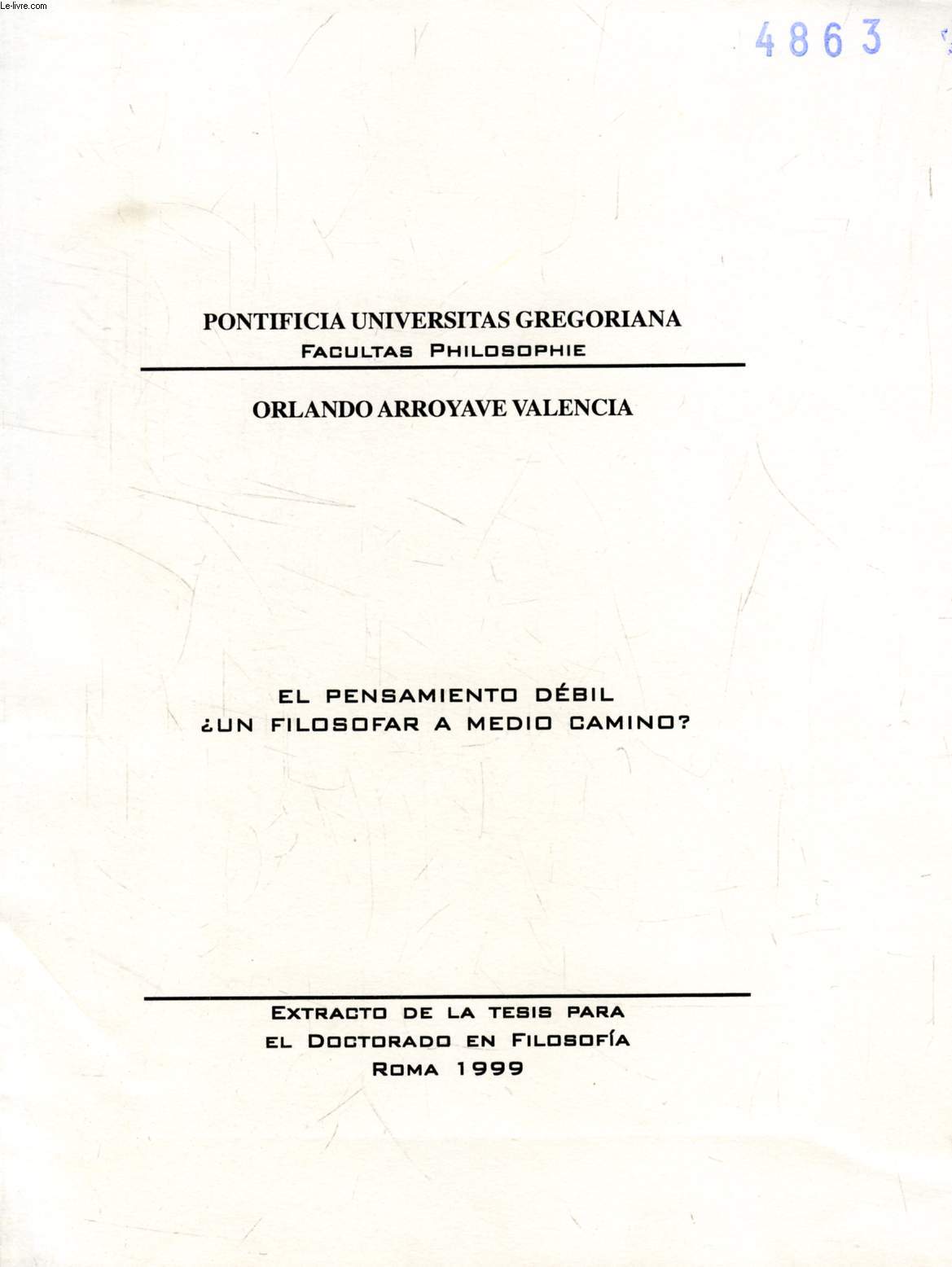 EL PENSAMIENTO DEBIL  UN FILOSOFAR A MEDIO CAMINO ? (EXTRACTO DE LA TESIS)