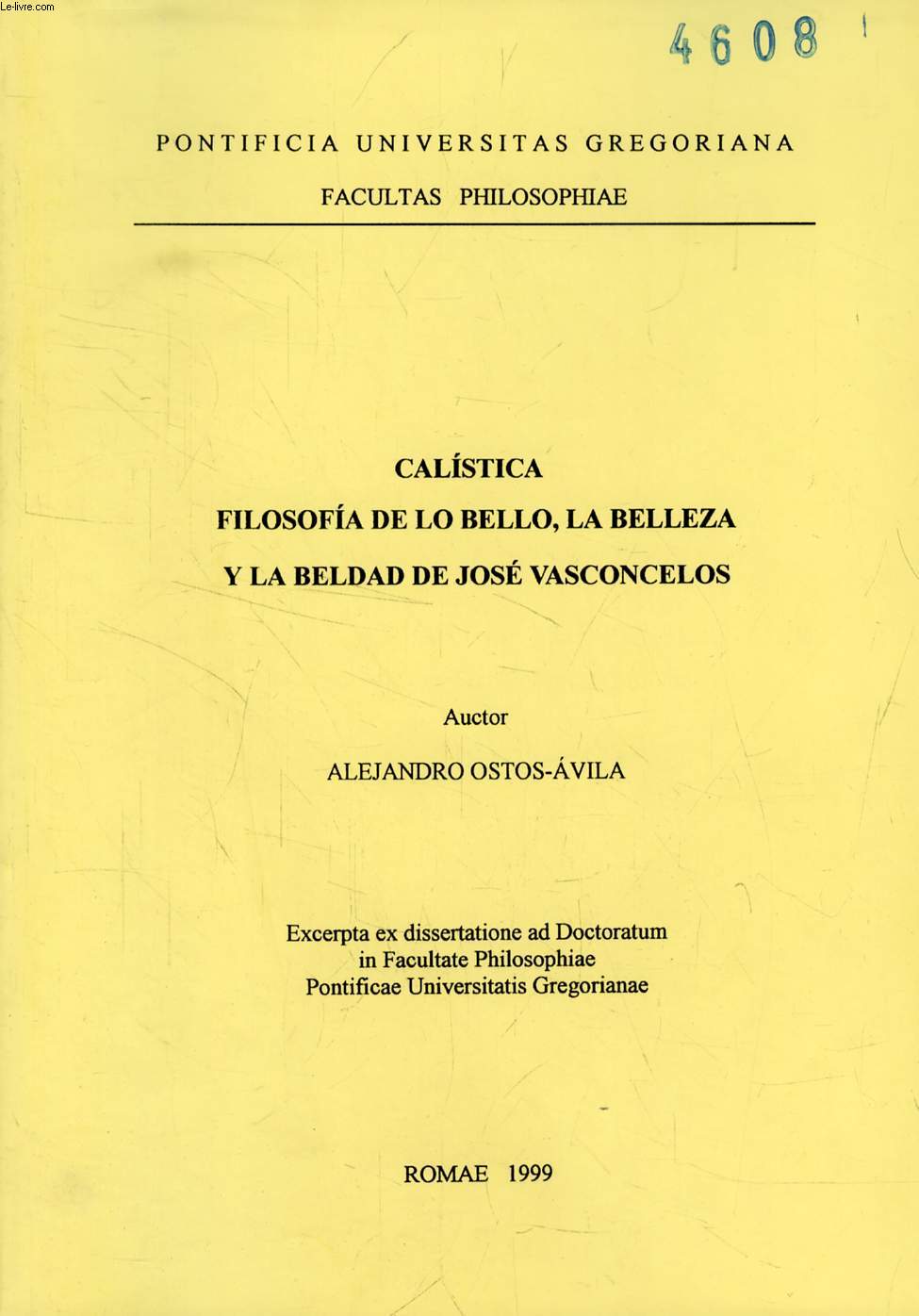 CALISTICA FILOSOFIA DE LO BELLO, LA BELLEZA Y LA BELDAD DE JOSE VASCONCELOS (EXCERPTA EX DISSERTATIONE)