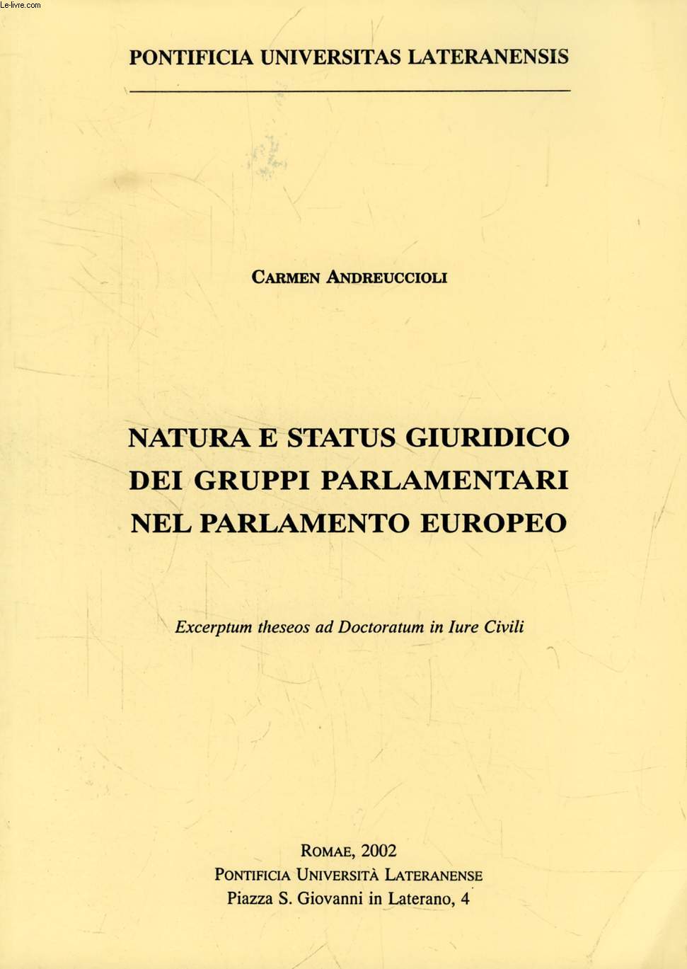 NATURA E STATUS GIURIDICO DEI GRUPPI PARLAMENTARI NEL PARLAMENTO EUROPEO (ESTRATTO DELLA TESI)