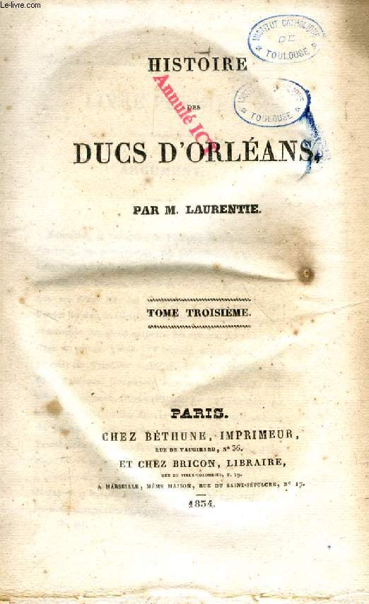HISTOIRE DES DUCS D'ORLEANS, TOME III